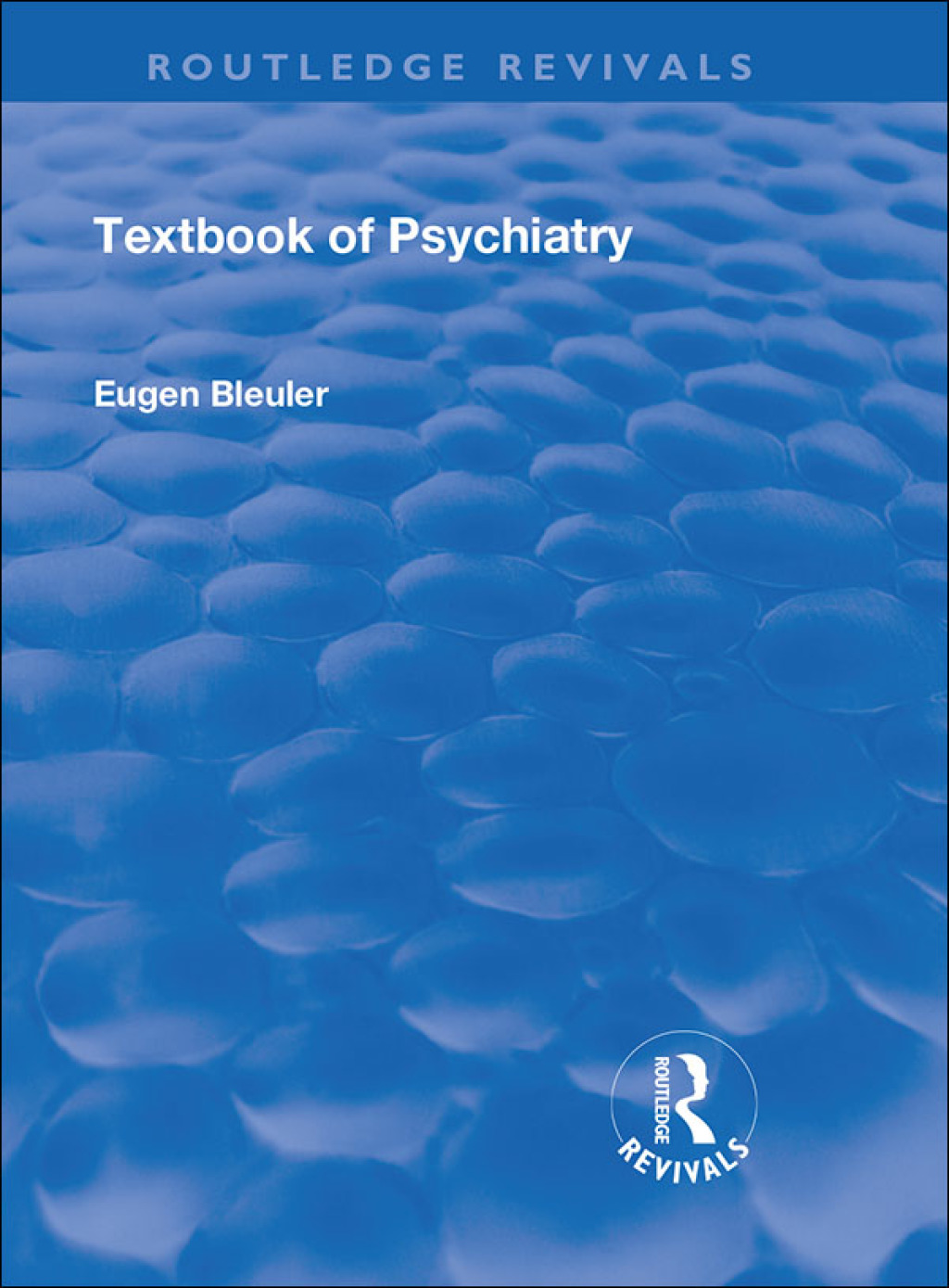 Revival: Textbook of Psychiatry (1924) 1st Edition