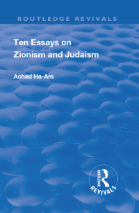 Cover image: Revival: Ten Essays on Zionism and Judaism (1922) 1st edition 9781138566446