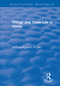 Imagen de portada: Revival: Village and Town Life in China (1915) 1st edition 9781138566323