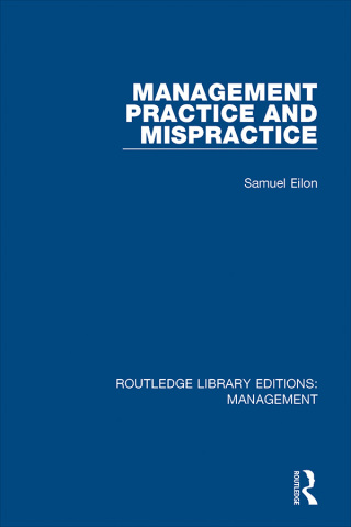 Imagen de portada: Management Practice and Mispractice 1st edition 9781138566170