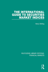 Imagen de portada: The International Guide to Securities Market Indices 1st edition 9781138565388