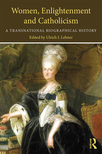 Imagen de portada: Women, Enlightenment and Catholicism 1st edition 9781138687639