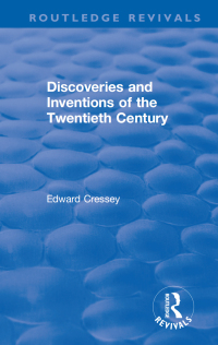 Cover image: Discoveries and Inventions of the Twentieth Century 1st edition 9781138554641