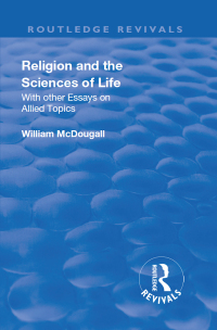 صورة الغلاف: Revival: Religion and the Sciences of Life (1934) 1st edition 9781138556980