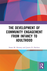 Imagen de portada: The Development of Community Engagement from Infancy to Adulthood 1st edition 9780367729301