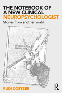 Imagen de portada: The Notebook of a New Clinical Neuropsychologist 1st edition 9781138565012