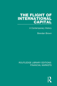 Imagen de portada: The Flight of International Capital 1st edition 9781138564701