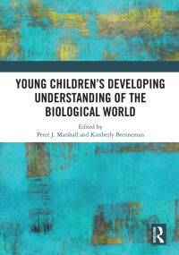 Cover image: Young Children’s Developing Understanding of the Biological World 1st edition 9781138564633