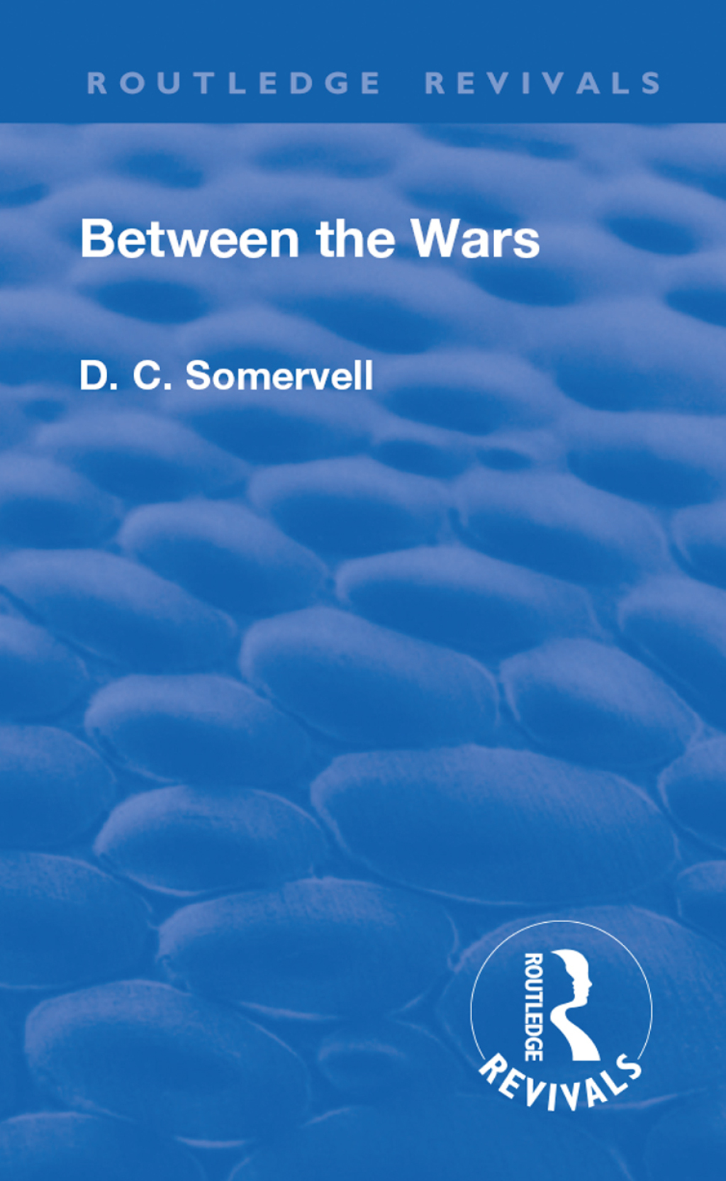 Revival: Between the Wars (1948) 1st Edition
