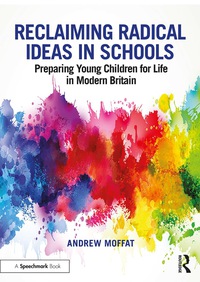 Imagen de portada: Reclaiming Radical Ideas in Schools 1st edition 9781138371699