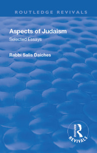 表紙画像: Revival: Aspects of Judaism (1928) 1st edition 9781138564367