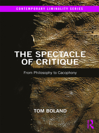 Imagen de portada: The Spectacle of Critique 1st edition 9780367479046