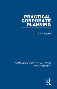 Imagen de portada: Practical Corporate Planning 1st edition 9781138564244