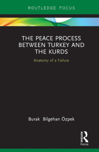 Cover image: The Peace Process between Turkey and the Kurds 1st edition 9781138564107