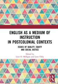 صورة الغلاف: English as a Medium of Instruction in Postcolonial Contexts 1st edition 9781138564022