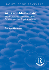 表紙画像: Eight lectures delivered to the students of the Royal Academy 1st edition 9781138506947