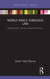 Cover image: World Peace Through Law 1st edition 9781138563643