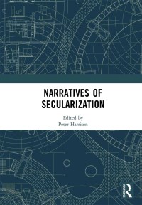 صورة الغلاف: Narratives of Secularization 1st edition 9781138563568