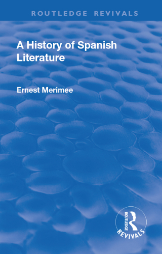 Cover image: Revival: A History of Spanish Literature (1930) 1st edition 9781138554153