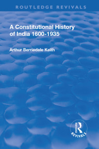 Imagen de portada: Revival: A Constitutional History of India (1936) 2nd edition 9781138555105