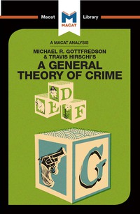 صورة الغلاف: An Analysis of Michael R. Gottfredson and Travish Hirschi's A General Theory of Crime 1st edition 9781912303588
