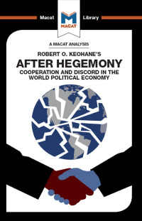 Cover image: An Analysis of Robert O. Keohane's After Hegemony 1st edition 9781912127382