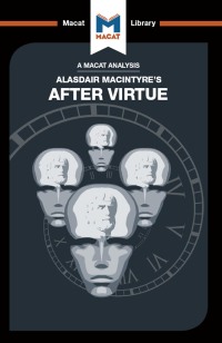 Cover image: An Analysis of Alasdair MacIntyre's After Virtue 1st edition 9781912127795