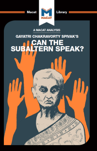 表紙画像: An Analysis of Gayatri Chakravorty Spivak's Can the Subaltern Speak? 1st edition 9781912127504