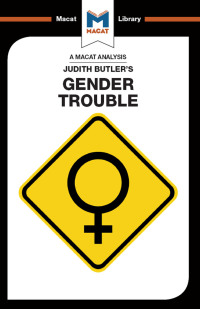 Cover image: An Analysis of Judith Butler's Gender Trouble 1st edition 9781912302833