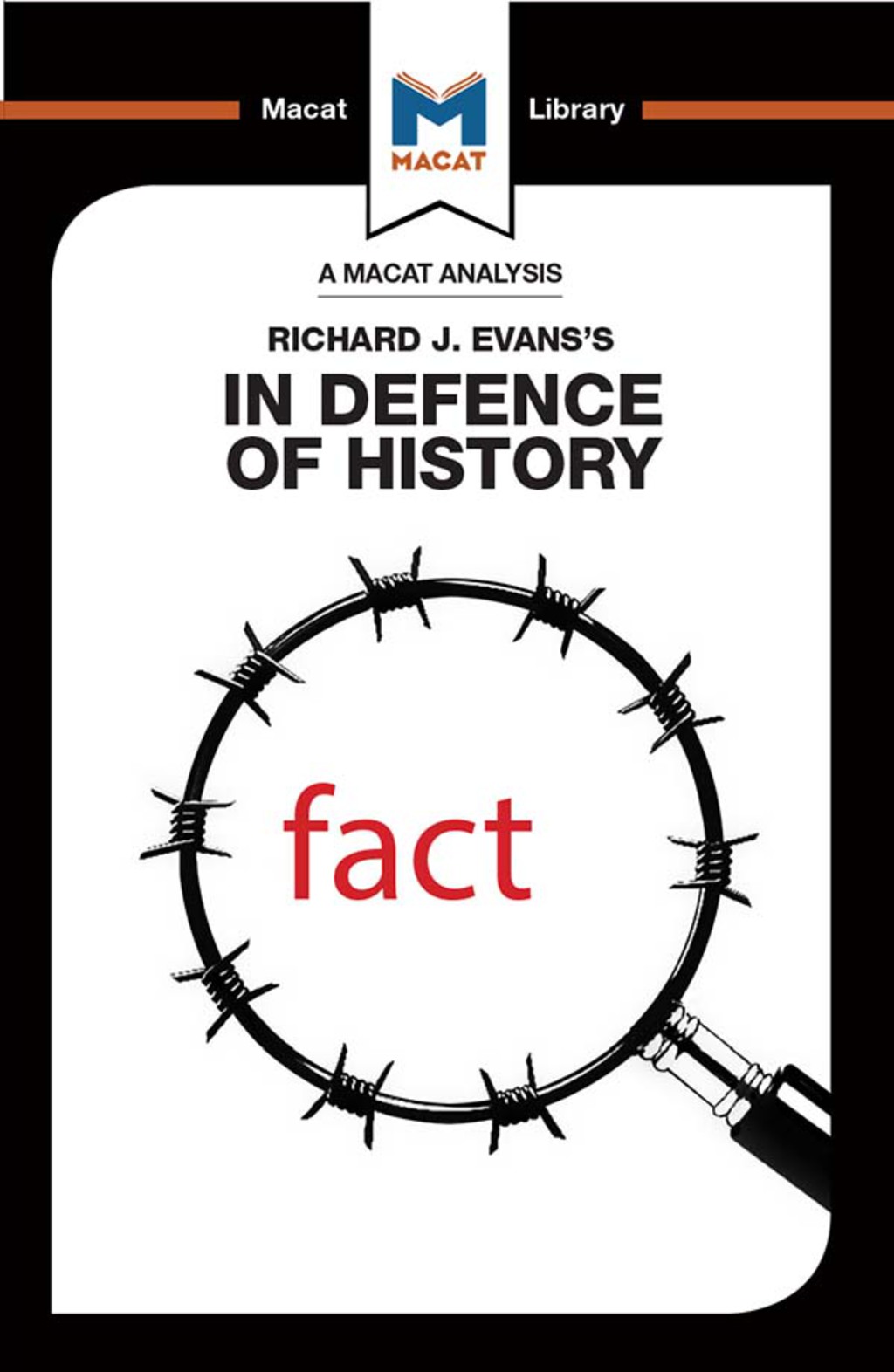 An Analysis of Richard J. Evans’s In Defence of History 1st Edition