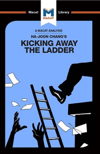 Cover image: An Analysis of Ha-Joon Chang's Kicking Away the Ladder 1st edition 9781912128938