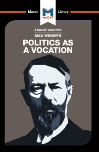 Cover image: An Analysis of Max Weber's Politics as a Vocation 1st edition 9781912127672