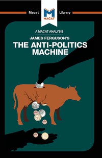 Imagen de portada: An Analysis of James Ferguson's The Anti-Politics Machine 1st edition 9781912302055