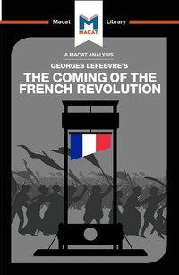 Cover image: An Analysis of Georges Lefebvre's The Coming of the French Revolution 1st edition 9781912302710