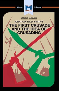 Omslagafbeelding: An Analysis of Jonathan Riley-Smith's The First Crusade and the Idea of Crusading 1st edition 9781912302741