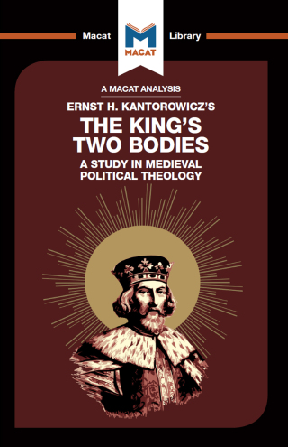 Cover image: An Analysis of Ernst H. Kantorwicz's The King's Two Bodies 1st edition 9781912302673