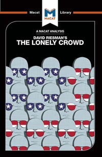 صورة الغلاف: An Analysis of David Riesman's The Lonely Crowd 1st edition 9781912128174