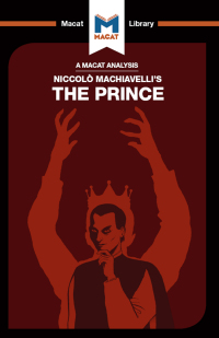 表紙画像: An Analysis of Niccolo Machiavelli's The Prince 1st edition 9781912303366