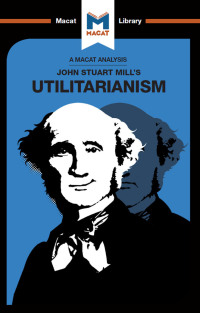 Omslagafbeelding: An Analysis of John Stuart Mills's Utilitarianism 1st edition 9781912303397