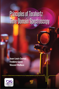Cover image: Principles of Terahertz Time-Domain Spectroscopy 1st edition 9789814774567