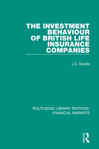 Cover image: The Investment Behaviour of British Life Insurance Companies 1st edition 9781138561588