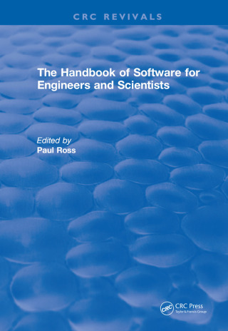 Cover image: Revival: The Handbook of Software for Engineers and Scientists (1995) 1st edition 9781138562219