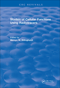 Cover image: Studies Of Cellular Functions Using Radiotracers (1982) 1st edition 9781138561960