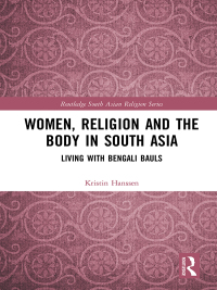 Cover image: Women, Religion and the Body in South Asia 1st edition 9781138561892