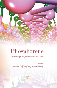 表紙画像: Phosphorene: Physical Properties, Synthesis, and Fabrication 1st edition 9789814774642