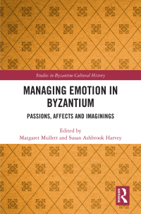 Cover image: Managing Emotion in Byzantium 1st edition 9781138561618