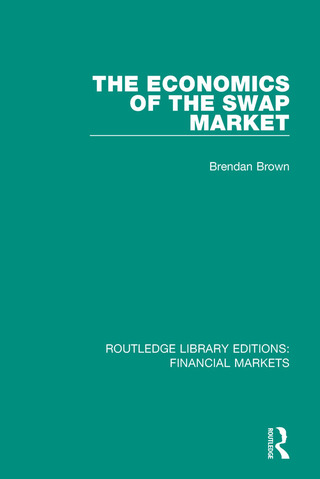 Cover image: The Economics of the Swap Market 1st edition 9781138560673