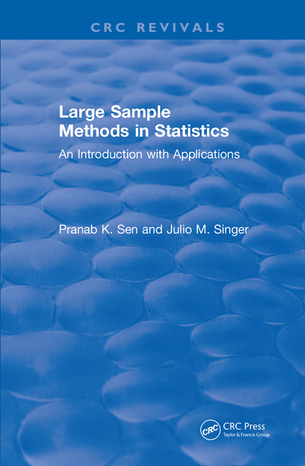 Large Sample Methods in Statistics (1994) An Introduction with Applications 1st Edition
