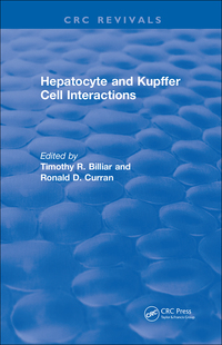 صورة الغلاف: Hepatocyte and Kupffer Cell Interactions (1992) 1st edition 9781138560222
