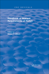 Omslagafbeelding: Revival: Handbook of Nutrient Requirements of Finfish (1991) 1st edition 9781138560000
